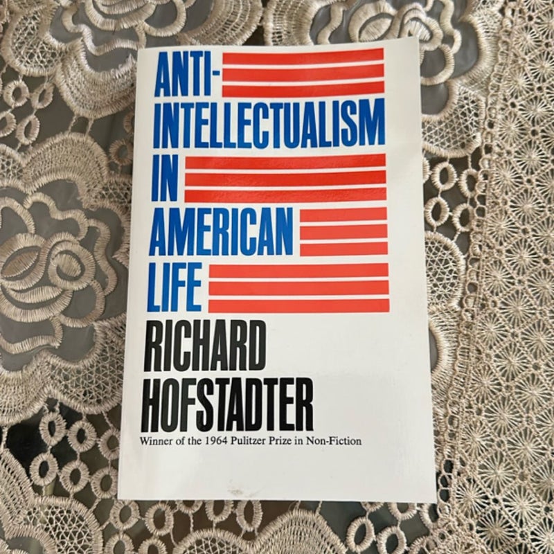 Anti-Intellectualism in American Life