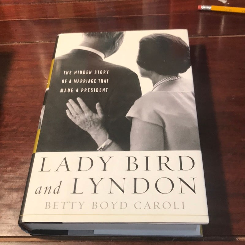 1st/1st * Lady Bird and Lyndon