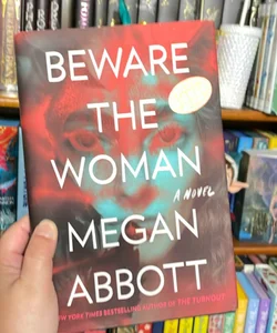 Beware the Woman - Signed 