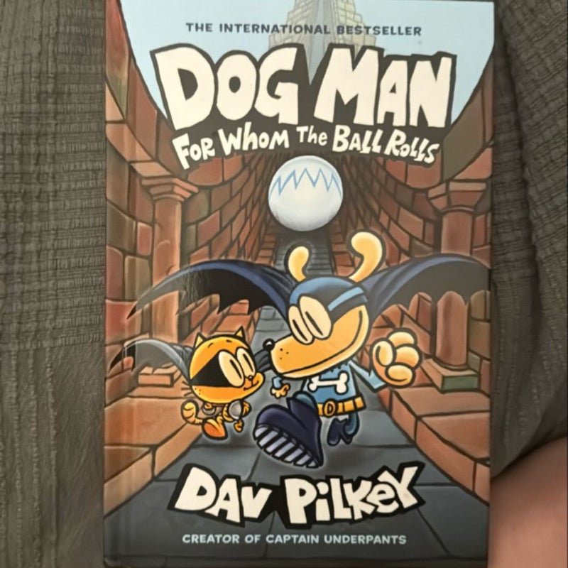 Dog Man for Whom the Ball Rolls