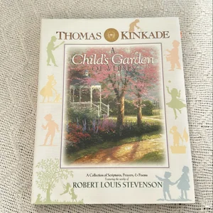 Thomas Kinkade's a Child's Garden of Verses