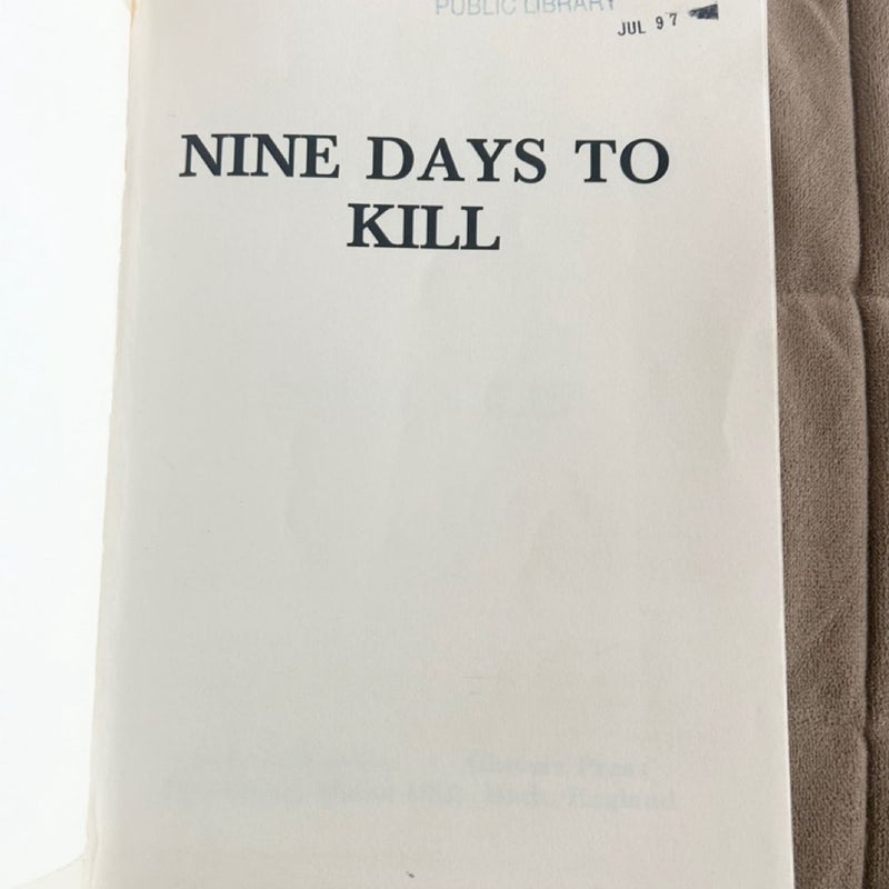 Nine Days to Kill