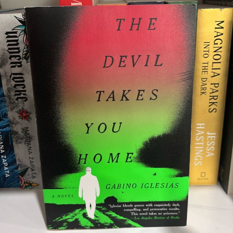 The Devil Takes You Home