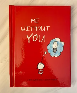 Me Without You (Anniversary Gifts for Her and Him, Long Distance Relationship Gifts, I Miss You Gifts)