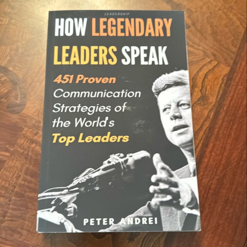 Leadership: How Legendary Leaders Speak