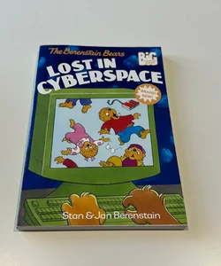 The Berenstain Bears Lost in Cyberspace 