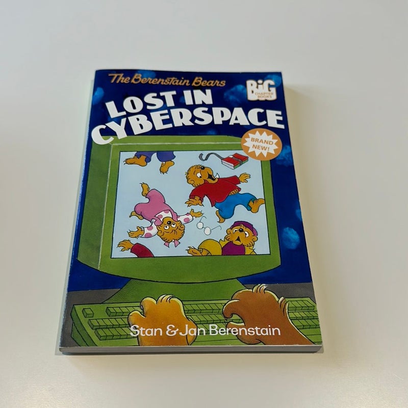 The Berenstain Bears Lost in Cyberspace by Stan & Jan Berenstain