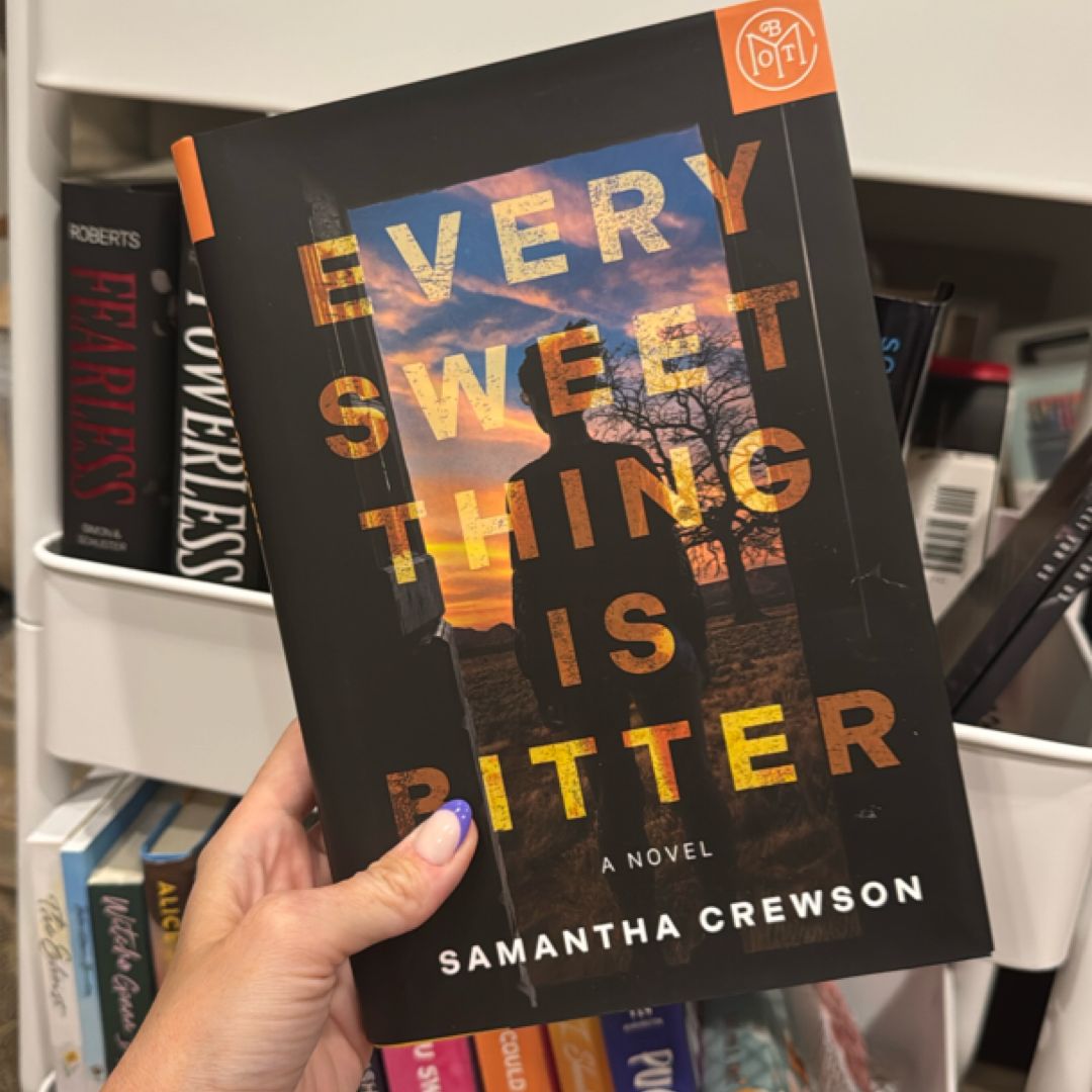 Every Sweet Thing Is Bitter