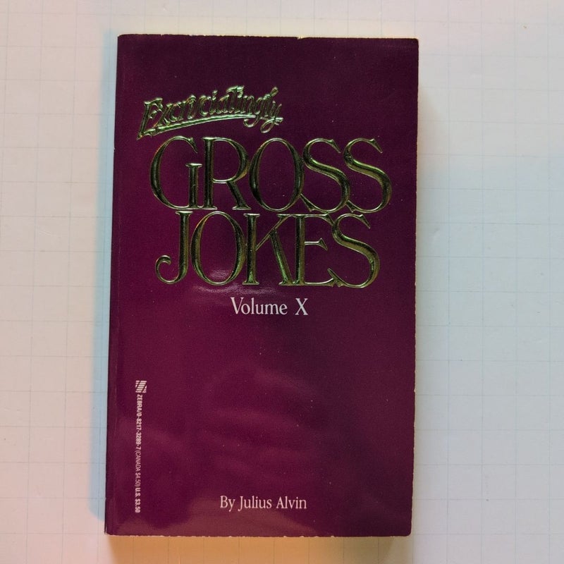 Excruciatingly Gross Jokes