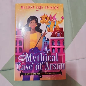 A Mythical Case of Arson