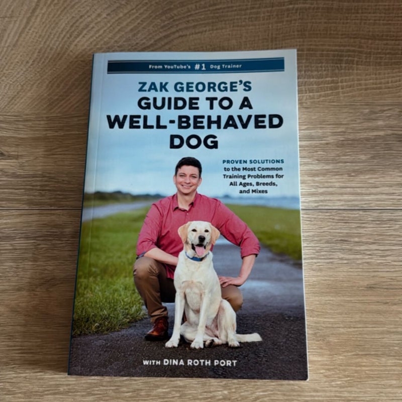 Zak George's Guide to a Well-Behaved Dog