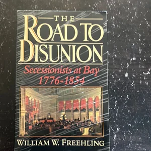 The Road to Disunion