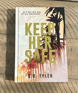 Keep Her Safe - Cover to Cover Exclusive Edition *SIGNED*