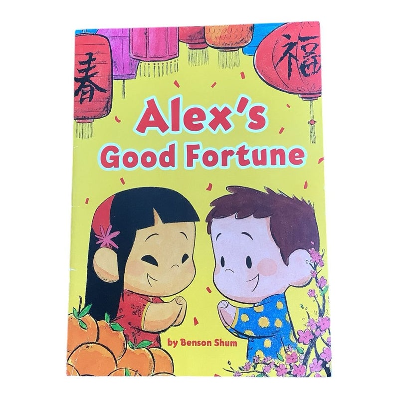 Alex's Good Fortune