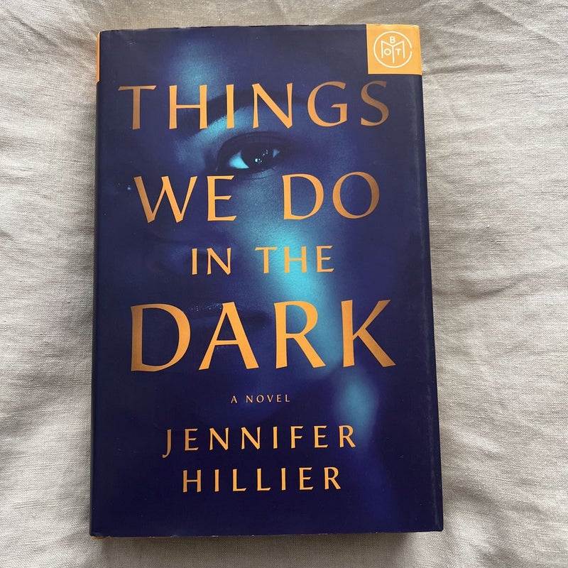 Things We Do in the Dark by Jennifer Hillier, Hardcover | Pangobooks