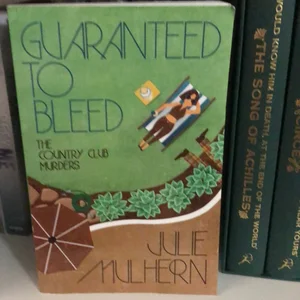 Guaranteed to Bleed