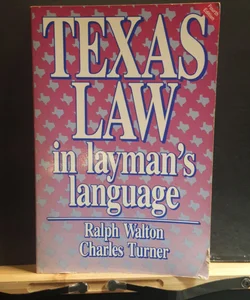 Texas Law in Layman's Language