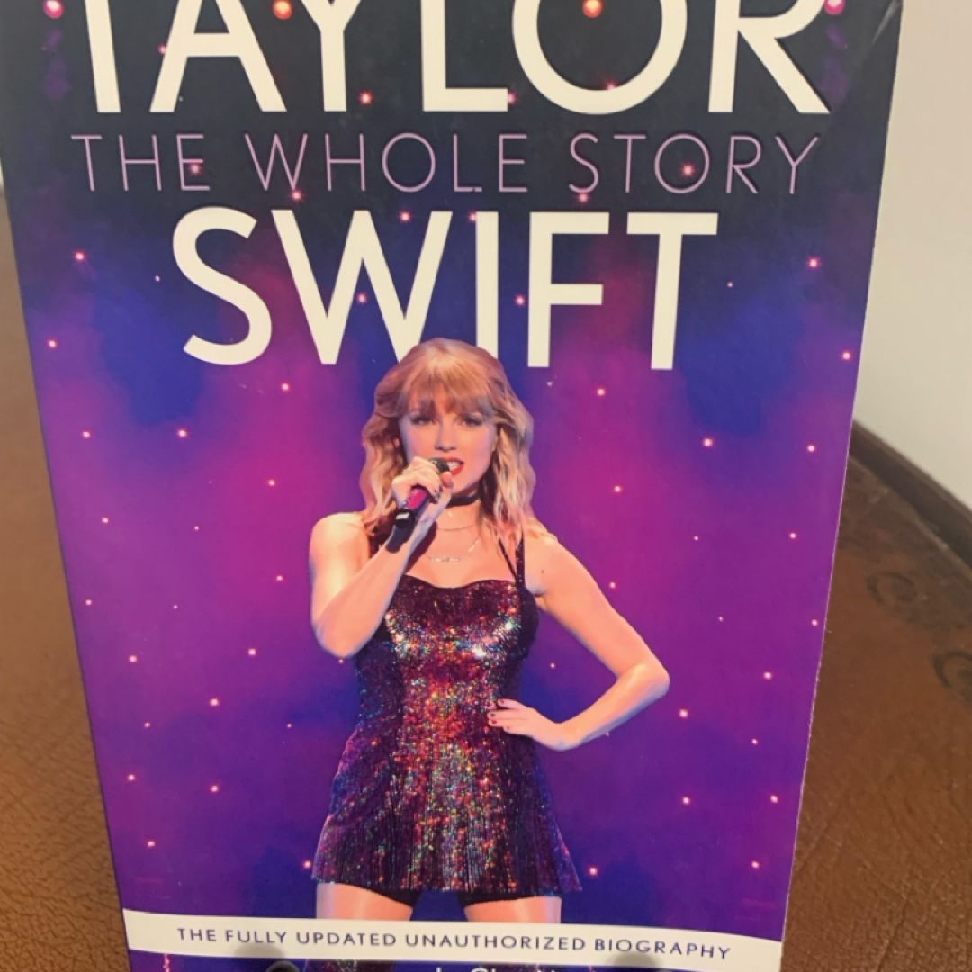 Taylor Swift: the Whole Story