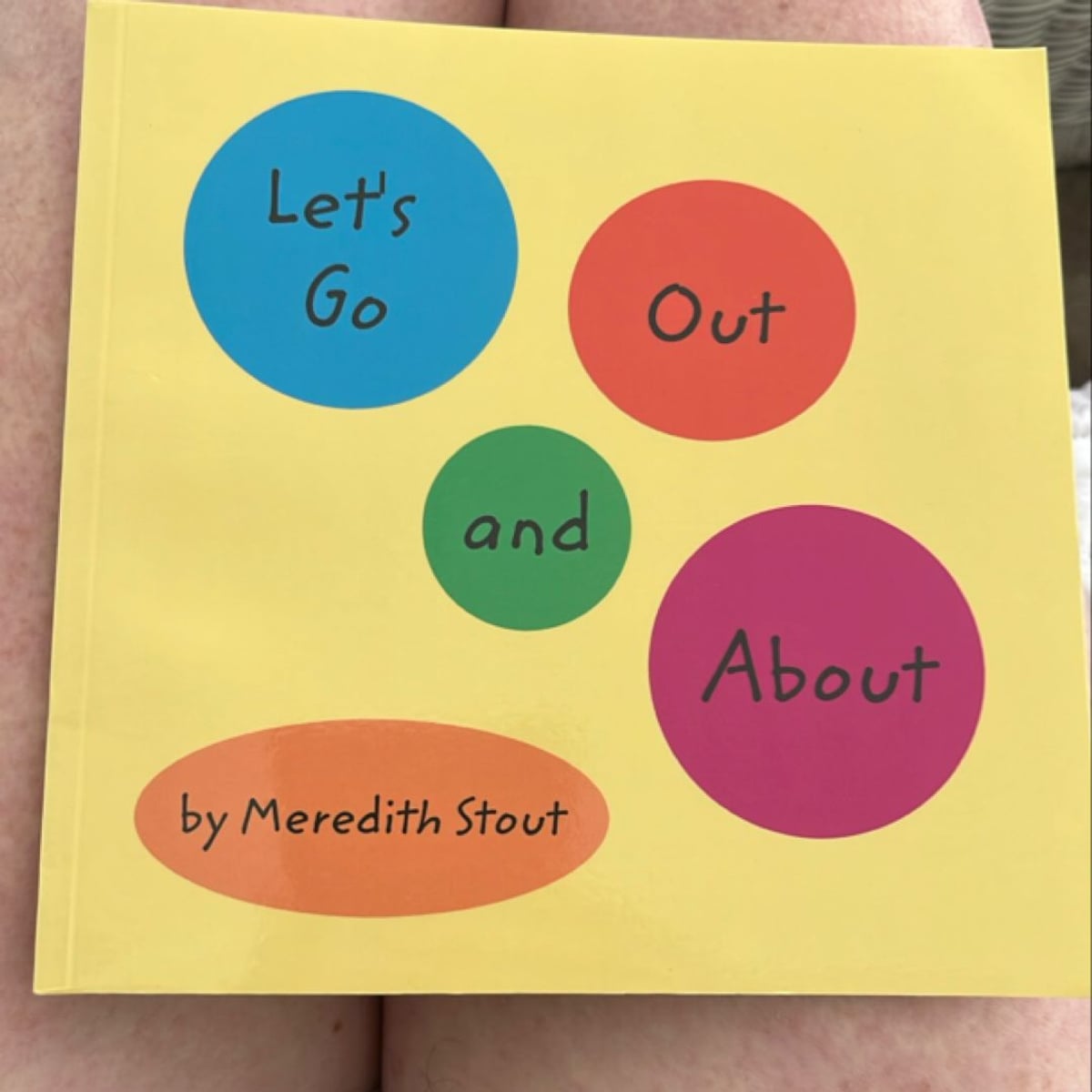 Let's Go Out and About by Meredith Stout