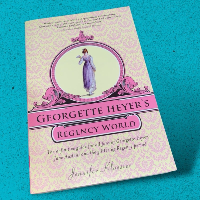 Georgette Heyer's Regency World