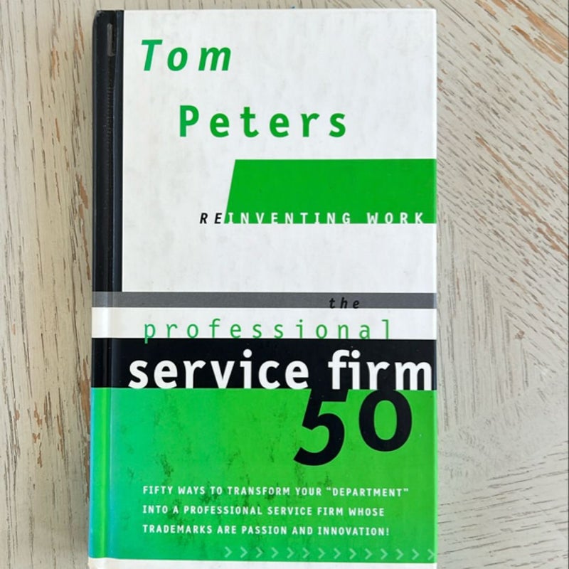 The Professional Service Firm50 (Reinventing Work)