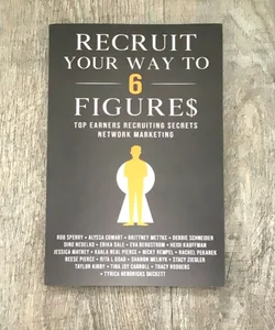 Recruit Your Way to 6 Figures SIGNED