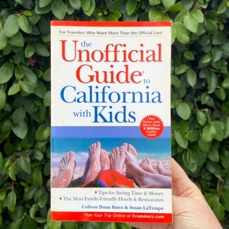 The Unofficial Guide to California with Kids