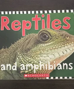 Reptiles and Amphibians 