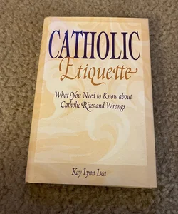 Catholic Etiquette