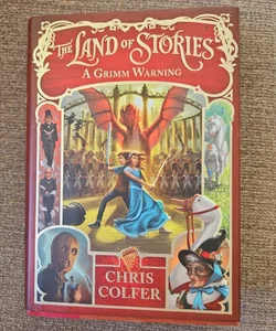 The Land of Stories: a Grimm Warning