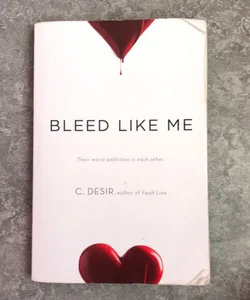 Bleed Like Me