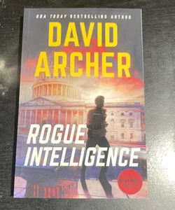 Rogue Intelligence: a Noah Wolf Thriller