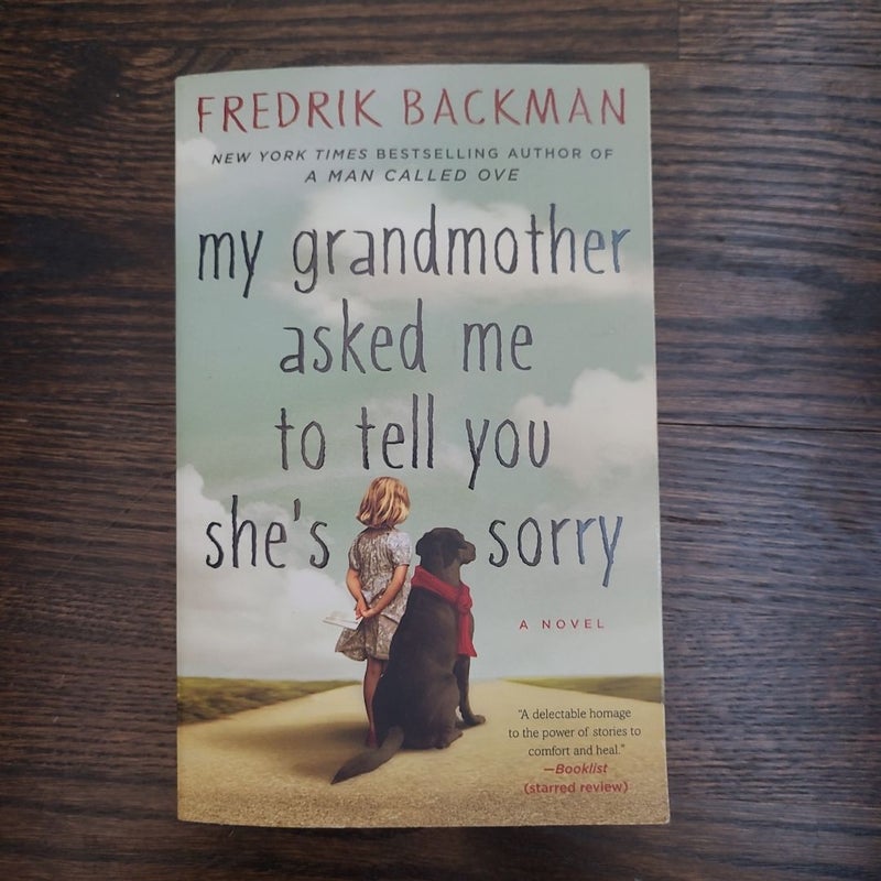 My Grandmother Asked Me to Tell You She's Sorry