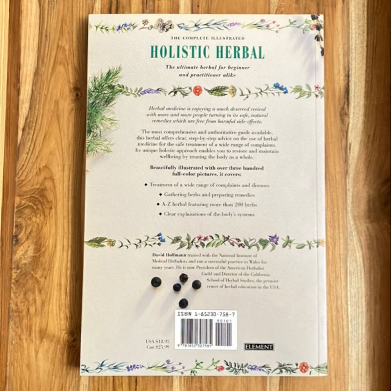 The Complete Illustrated Holistic Herbal Guide