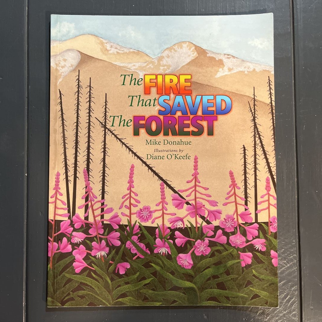 The Fire That Saved the Forest