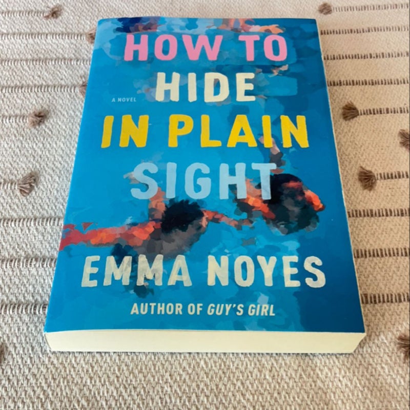 How to Hide in Plain Sight