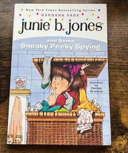 Junie B. Jones - and Some Sneaky Peeky Spying