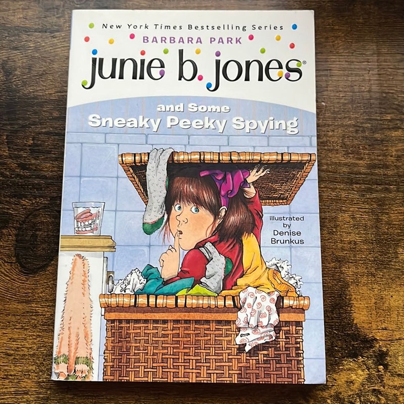 Junie B. Jones - and Some Sneaky Peeky Spying