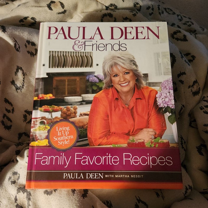 Paula Deen and Friends Family Favorites