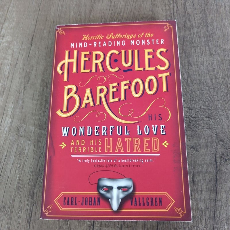 Horrific Sufferings of the Mind-Reading Monster Hercules Barefoot