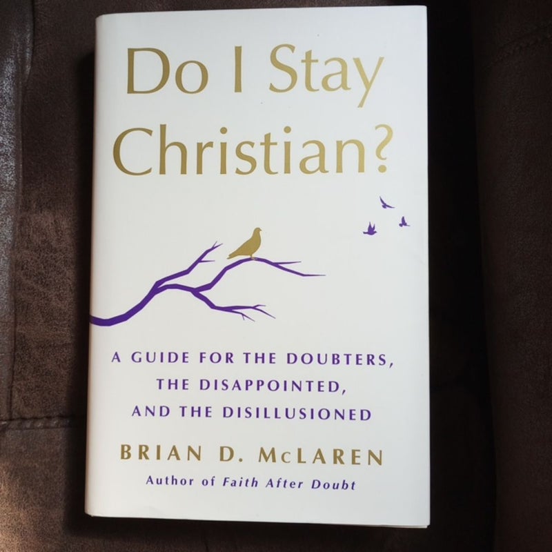 Do I Stay Christian?