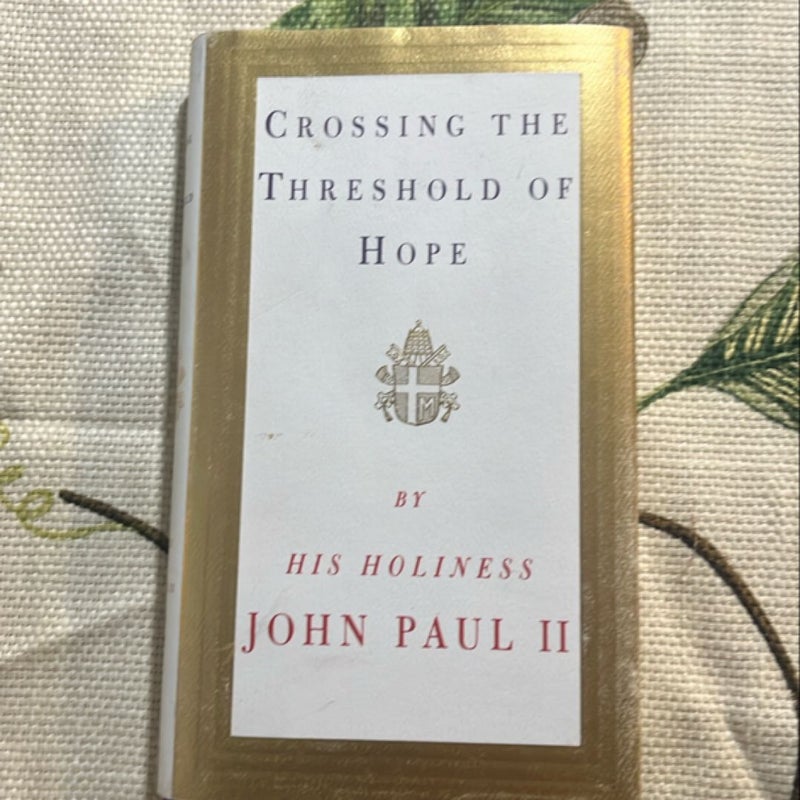 Crossing the Threshold of Hope
