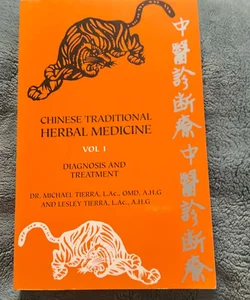 Chinese traditional, herbal medicine volume one
