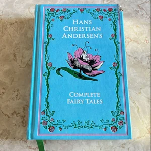 Hans Christian Andersen's Complete Fairy Tales