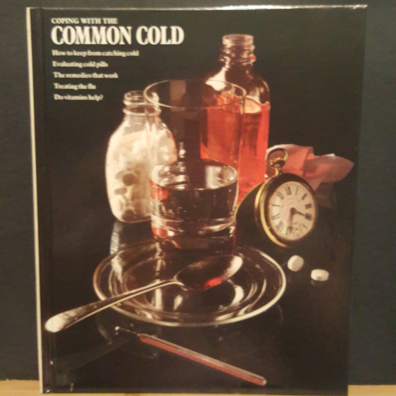 Coping with a common cold