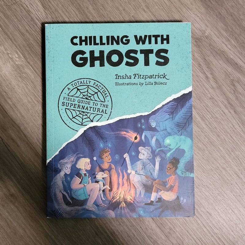 Chilling with Ghosts