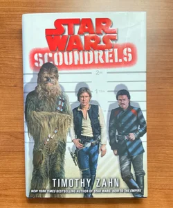 Star Wars Scoundrels (First Edition First Printing)