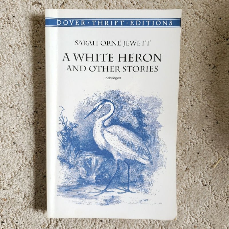 A White Heron and Other Stories