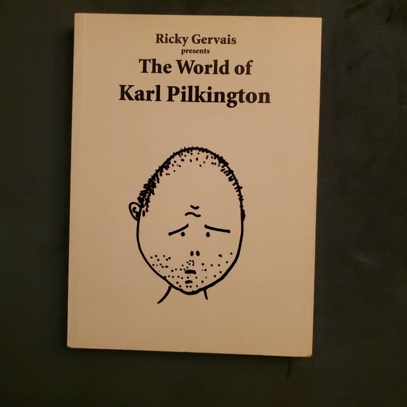 Ricky Gervais Presents: the World of Karl Pilkington