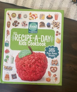 Food Network Magazine the Recipe-A-Day Kids Cookbook